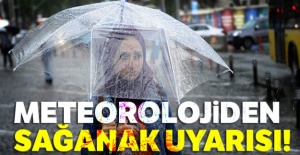 Meteorolojiden sağanak uyarısı