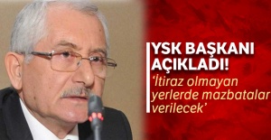 Sadi Güven: 'İtiraz olmayan yerlerde mazbatalar verilecek'