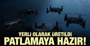 Yerli olarak üretildi! Patlamaya hazır