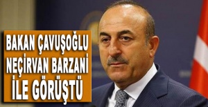 Bakan Çavuşoğlu, Neçirvan Barzani ile görüştü