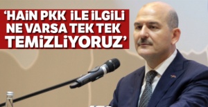 Bakan Soylu: 'Hain PKK ile ilgili ne varsa tek tek temizliyoruz'