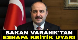Bakan Varank'tan esnafa kritik uyarı