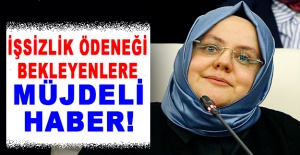 İşsizlik ödeneği bekleyenlere müjdeli haber!