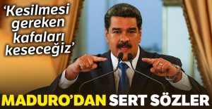 Maduro: 'Kesilmesi gereken kafaları keseceğiz'