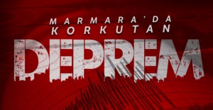 Marmara'da Korkutan Deprem