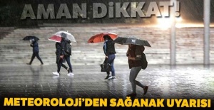 Meteorolojiden sağanak uyarısı