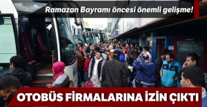 Ramazan Bayramı öncesi önemli gelişme! O firmalara izin çıktı