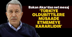 'Türkiye oldubittilere müsaade etmemeye kararlıdır'