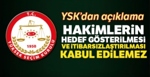 YSK'dan açıklama: Hakimlerin hedef gösterilmesi kabul edilemez