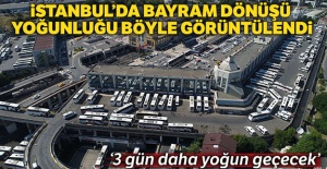 İstanbul'da bayram dönüşü yoğunluğu böyle görüntülendi