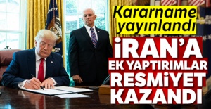 Kararname yayınladı... İran'a ek yaptırımlar resmiyet kazandı