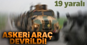 Askeri araç devrildi: 19 yaralı