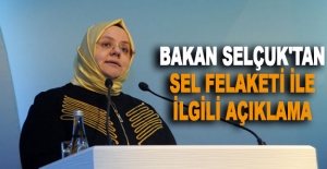 Bakan Selçuk'tan sel felaketi ile ilgili açıklama