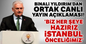 Binali Yıldırım'dan ortak canlı yayın açıklaması