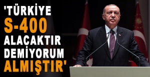 Cumhurbaşkanı Erdoğan: 'Türkiye S-400 savunma sistemini alacaktır, demiyorum almıştır'