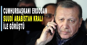Cumhurbaşkanı Erdoğan, Suudi Arabistan Kralı ile görüştü