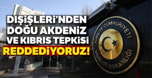 Dışişleri Bakanlığından tepki