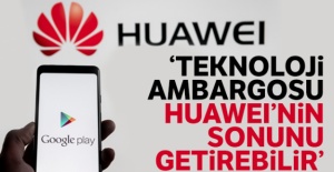 'Huawei marka telefonlar ‘kullanılamaz' hale gelebilir'