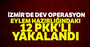 İzmir'de dev operasyon