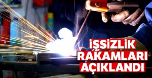 İşsizlik rakamları açıklandı