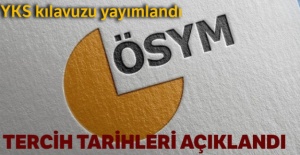 YKS tercihlerinin tarihleri açıklandı