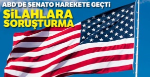ABD'de senato harekete geçti: Silahlara soruşturma