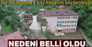 Sel faciasında 8 kişi hayatını kaybetmişti... Nedeni belli oldu