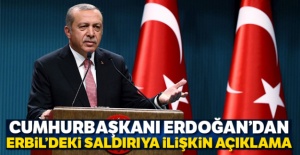 Cumhurbaşkanı Erdoğan'dan Erbil'deki saldırıya ilişkin açıklama