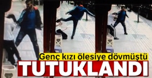 Genç kızı tekmeleyen zanlıya tutuklama