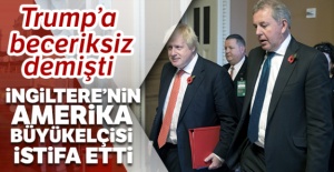 İngiltere'nin ABD Büyükelçisi Kim Darroch istifa etti