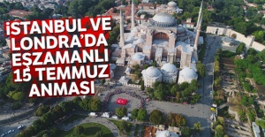 İstanbul ve Londra'da eşzamanlı 15 Temmuz anması