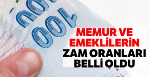 Memur ve emeklilerin zam oranları belli oldu
