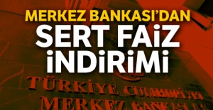 Merkez Bankası'dan sert faiz indirimi