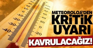 Meteoroloji'den sıcaklık uyarısı