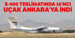 S-400 teslimatında 16'ncı uçak Ankara'ya indi