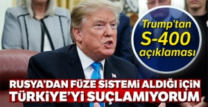 Trump'tan S-400 açıklaması