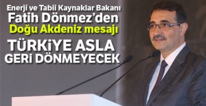 Enerji Bakanı Dönmez'den Doğu Akdeniz mesajı