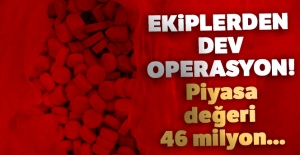 Gümrük Muhafaza ekiplerinden operasyon! Piyasa değeri 46 milyon...