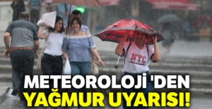Meteoroloji 'den yağmur uyarısı