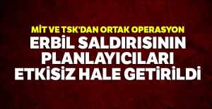 MİT ve TSK'dan ortak operasyon