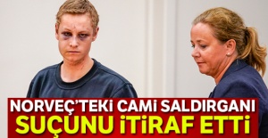 Norveç'teki cami saldırganı suçunu itiraf etti