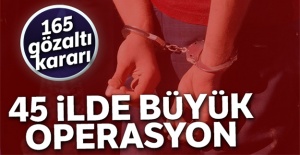 45 ilde FETÖ operasyonu
