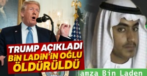 ABD Başkanı Donald Trump açıkladı: Bin Ladin'in oğlu öldürüldü