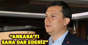 AK Partili Şahin: 'Ankara'yı sana dar ederiz'