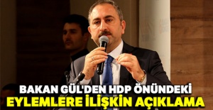 Bakan Gül'den HDP önündeki eylemlere ilişkin açıklama