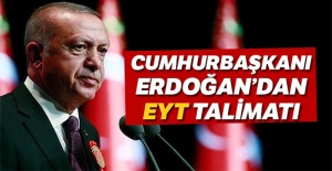 Cumhurbaşkanı Erdoğan'dan EYT talimatı