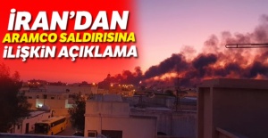 İran'dan Aramco saldırısına ilişkin açıklama