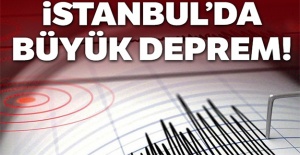 İstanbul'da Şiddetli Deprem!