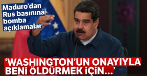 Maduro'dan Rus basınına bomba açıklamalar