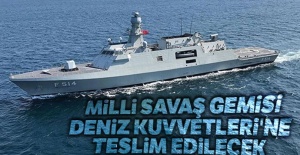 Milli savaş gemisi Deniz Kuvvetleri'ne teslim edilecek